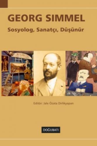 Georg Simmel Sosyolog, Sanatçı, Düşünür