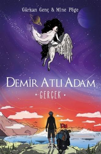 Gerçek - Demir Atlı Adam 4 - Ciltli