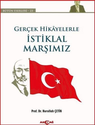 Gerçek Hikayelerle İstiklal Marşımız