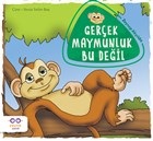 Gerçek Maymunluk Bu Değil