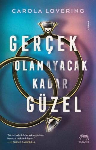 Gerçek Olamayacak Kadar Güzel