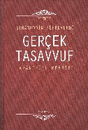 Gerçek Tasavvuf: Avarifü'l-Mearif