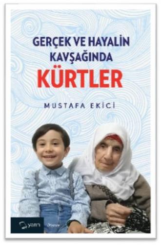 Gerçek ve Hayalin Kavşağında Kürtler