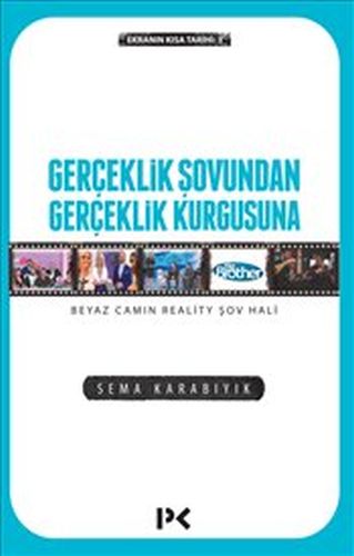 Gerçeklik Şovundan Gerçeklik Kurgusuna - Beyaz Camın Reality Şov Hali