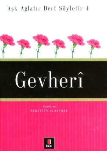 Gevheri - Aşk Ağlatır Dert Söyletir 4