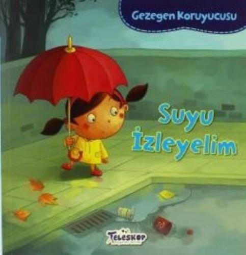 Gezegen Koruyucusu Suyu İzleyelim