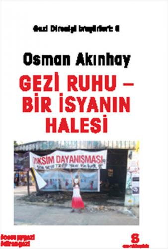 Gezi Ruhu - Bir İsyanın Halesi