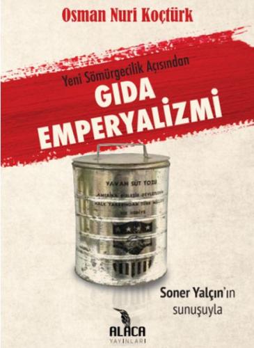 Gıda Emperyalizmi - Yeni Sömürgecilik Açısından