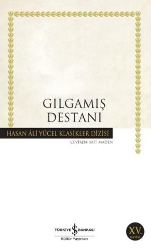 Gılgamış Destanı - Hasan Ali Yücel Klasikleri