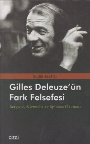 Gilles Deleuze’nün Fark Felsefesi