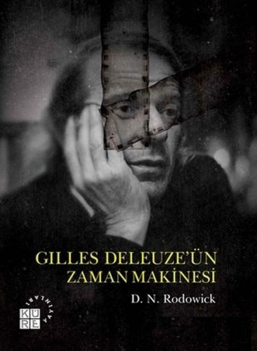 Gilles Deleuze’ün Zaman Makinesi