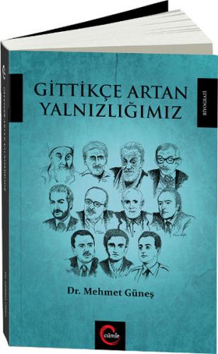 Gittikçe Artan Yalnızlığımız