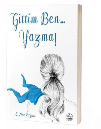 Gittim Ben... Yazma!