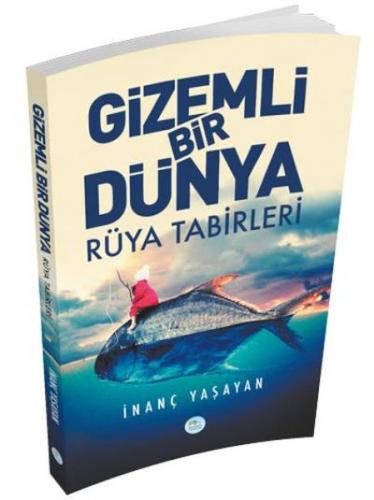 Gizemli Bir Dünya Rüya Tabirleri