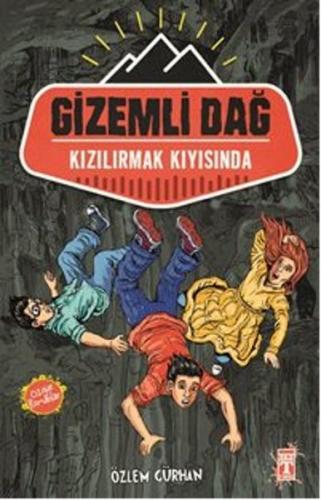 Gizemli Dağ - Kızılırmak Kıyısında