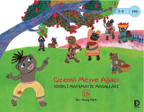 Gizemli Meyve Ağacı / Sihirli Matematik Masalları 16