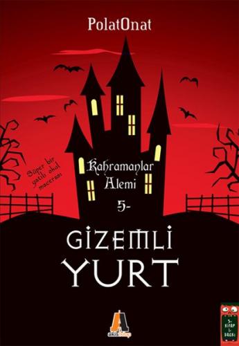 Gizemli Yurt 5 - Kahramanlar Alemi