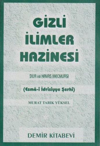 Gizli İlimler Hazinesi - Dua ve Havas Mecmuası (Esma-i İdrisiyye Şerhi