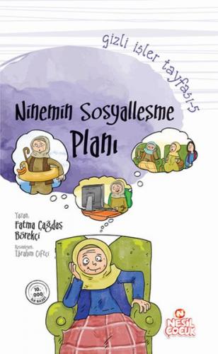 Gizli İşler Tayfası 5 - Ninemin Sosyalleşme Planı