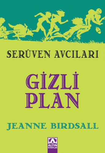 Gizli Plan / Serüven Avcıları