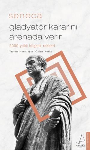 Gladyatör Kararını Arenada Verir - 2000 Yıllık Bilgelik Rehberi