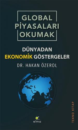 Global Piyasaları Okumak - Dünyadan Ekonomik Göstergeler