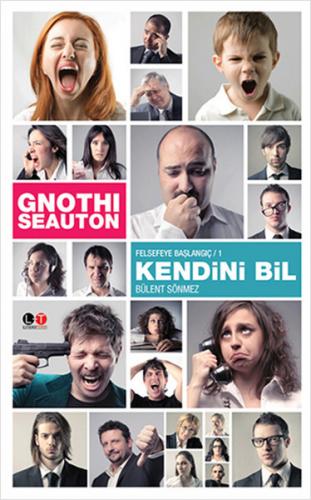 Gnothi Seauton - Kendini Bil Felsefeye Başlangıç -1