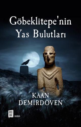 Göbeklitepe'nin Yas Bulutları