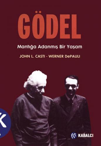 Gödel Mantığa Adanmış Bir Yaşam