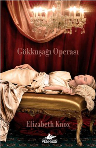 Gökkuşağı Operası / Rüya Avcısı 1. Kitap