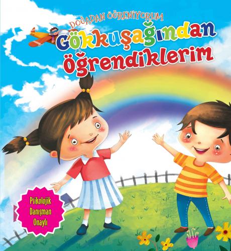 Gökkuşağından Öğrendiklerim - Doğadan Öğreniyorum