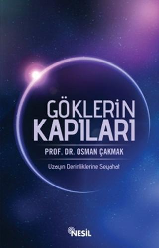 Göklerin Kapıları Uzayın Derinliklerine Seyahat