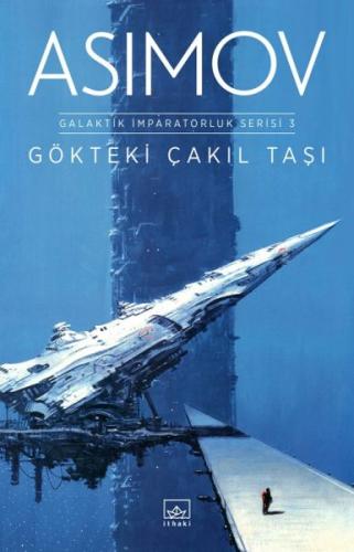 Gökteki Çakıl Taşı Galaktik İmparatorluk Serisi 3