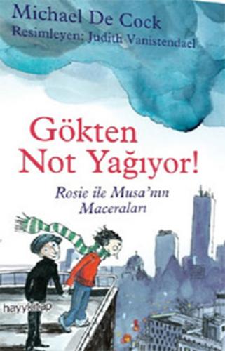 Gökten Not Yağıyor! Rosie ve Musa'nın Maceraları