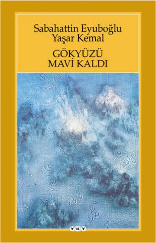 Gökyüzü Mavi Kaldı