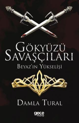 Gökyüzü Savaşçıları - Beyaz'ın Yükselişi