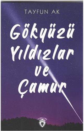 Gökyüzü Yıldızlar Ve Çamur