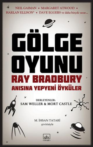 Gölge Oyunu Ray Bradbury Anısına Yepyeni Öyküler