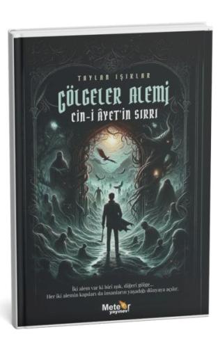 Gölgeler Alemi – Cin-İ Ayet’İn Sırrı