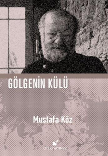 Gölgenin Külü (Ciltli)