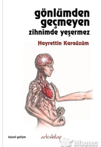 Gönlümden Geçmeyen Zihnimde Yeşermez