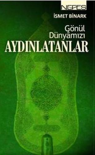 Gönül Dünyamızı Aydınlatanlar