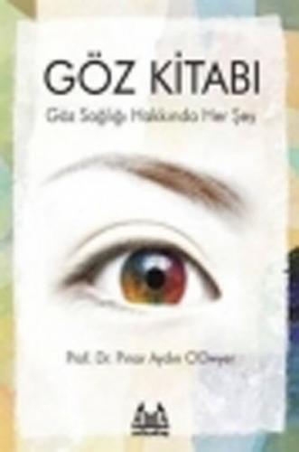 Göz Kitabı Göz Sağlığı Hakkında Her Şey