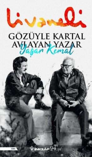 Gözüyle Kartal Avlayan Yazar Yaşar Kemal