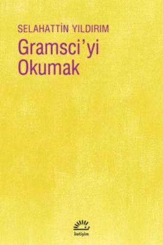 Gramsci’yi Okumak