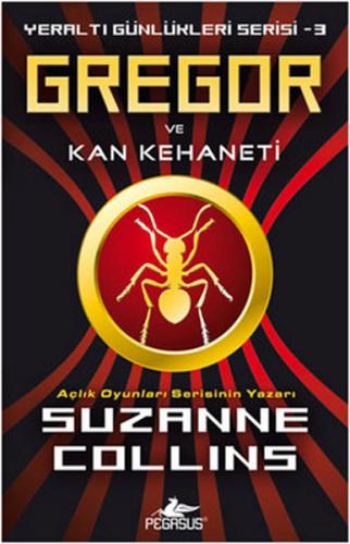 Gregor ve Kan Kehaneti / Yeraltı Günlükleri Serisi -3