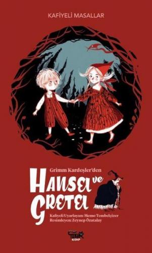 Grimm Kardeşlerden Hansel ve Gretel