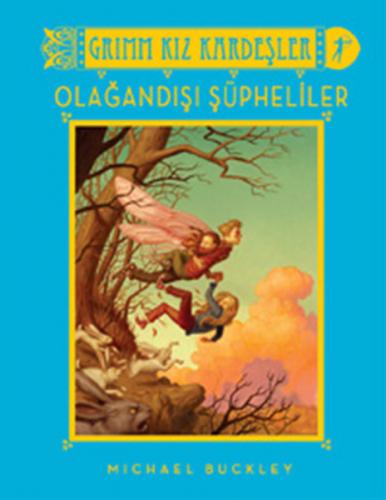 Grimm Kız Kardeşler - Olağandışı Şüpheliler