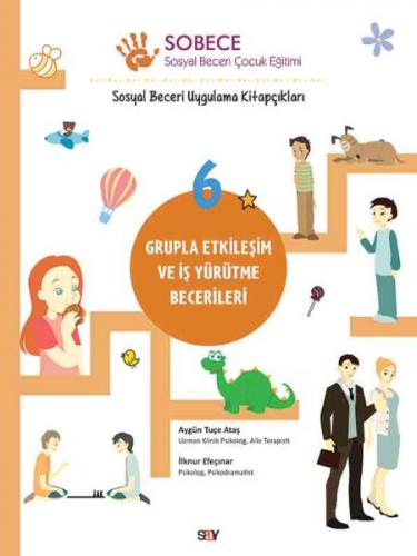 Grupla Etkileşim ve İş Yürütme Becerileri - Sobece 6