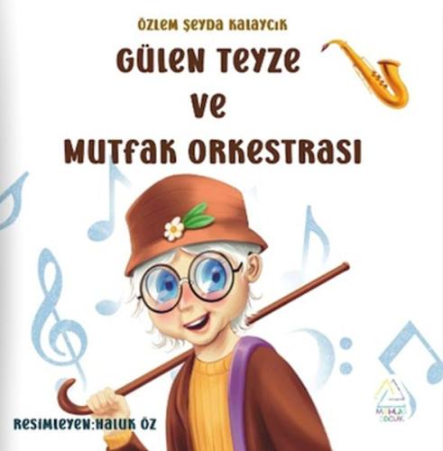 Gülen Teyze ve Mutfak Orkestrası